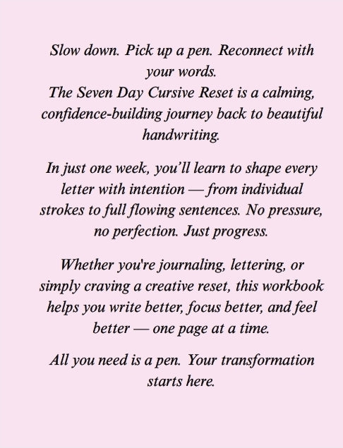 The Seven Day Cursive Reset